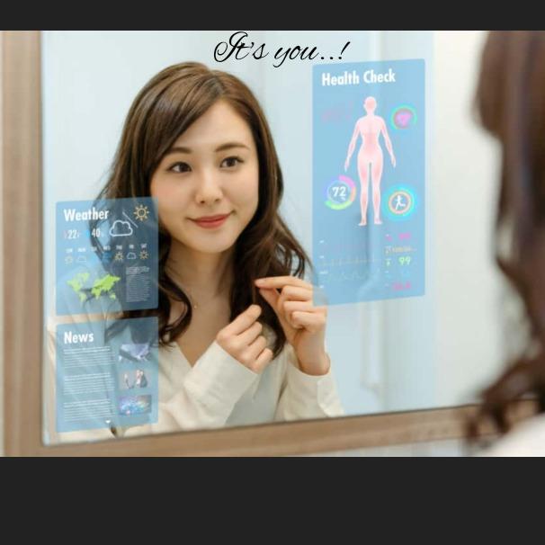 SMART MIRRORS THAT CHECK YOUR HEALTH ISSUES