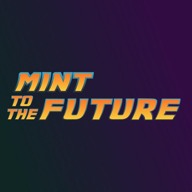 Mint to the Future | Flow Capacitor