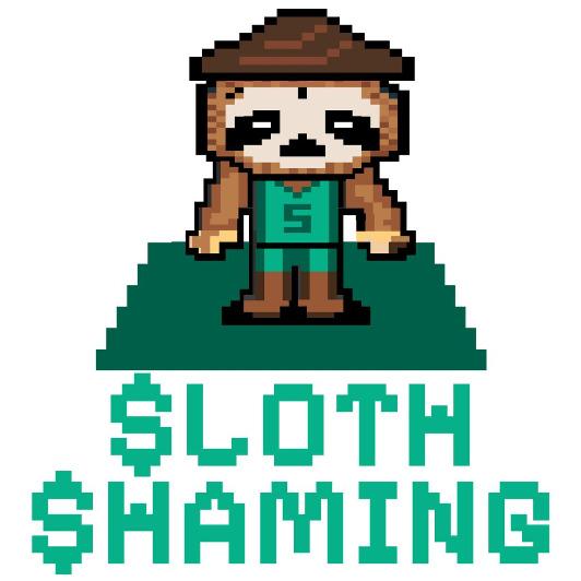 Sloth Shaming