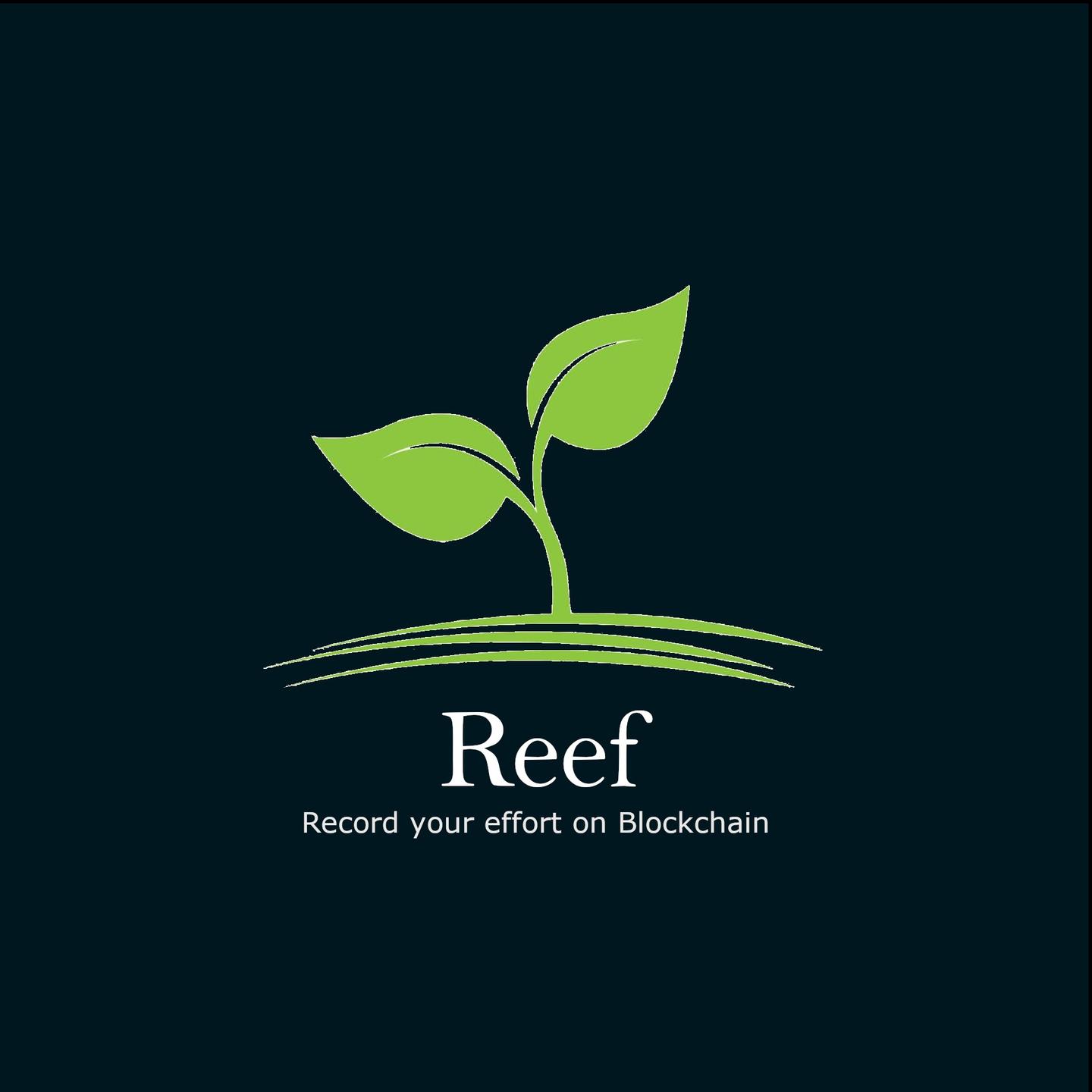 Reef (record your efforts on blockchain)