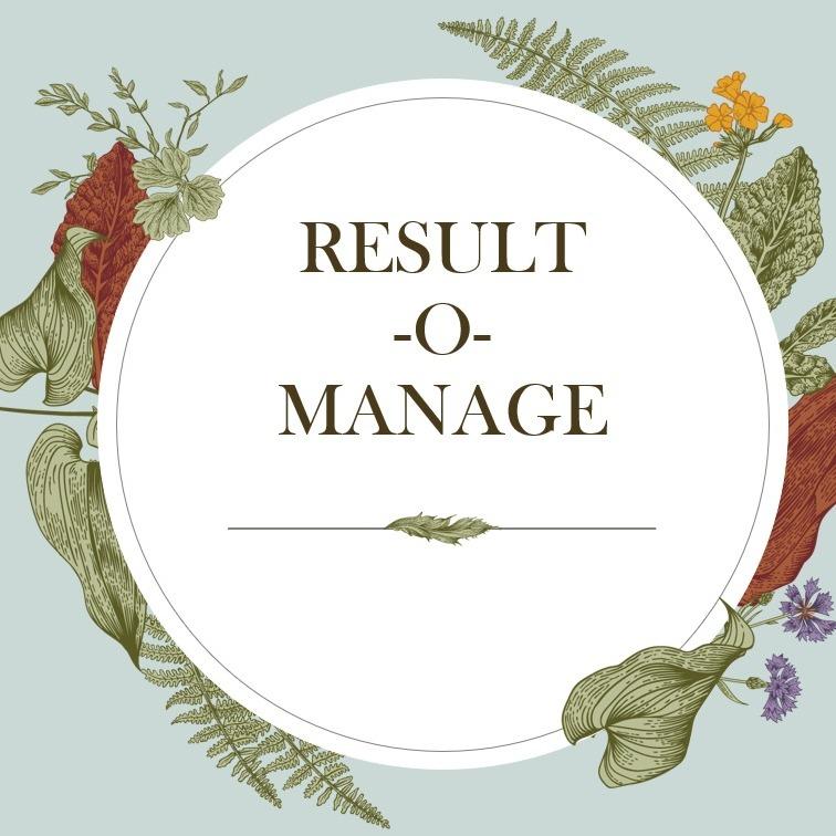 Result-o-Manage