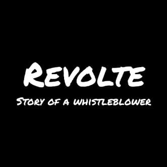 Revolte - Story of a whistleblower