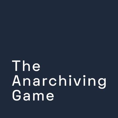 The Anarchiving Game