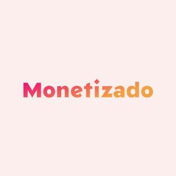 Monetizado