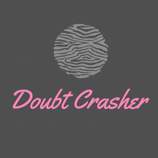 DOUBT CRASHER