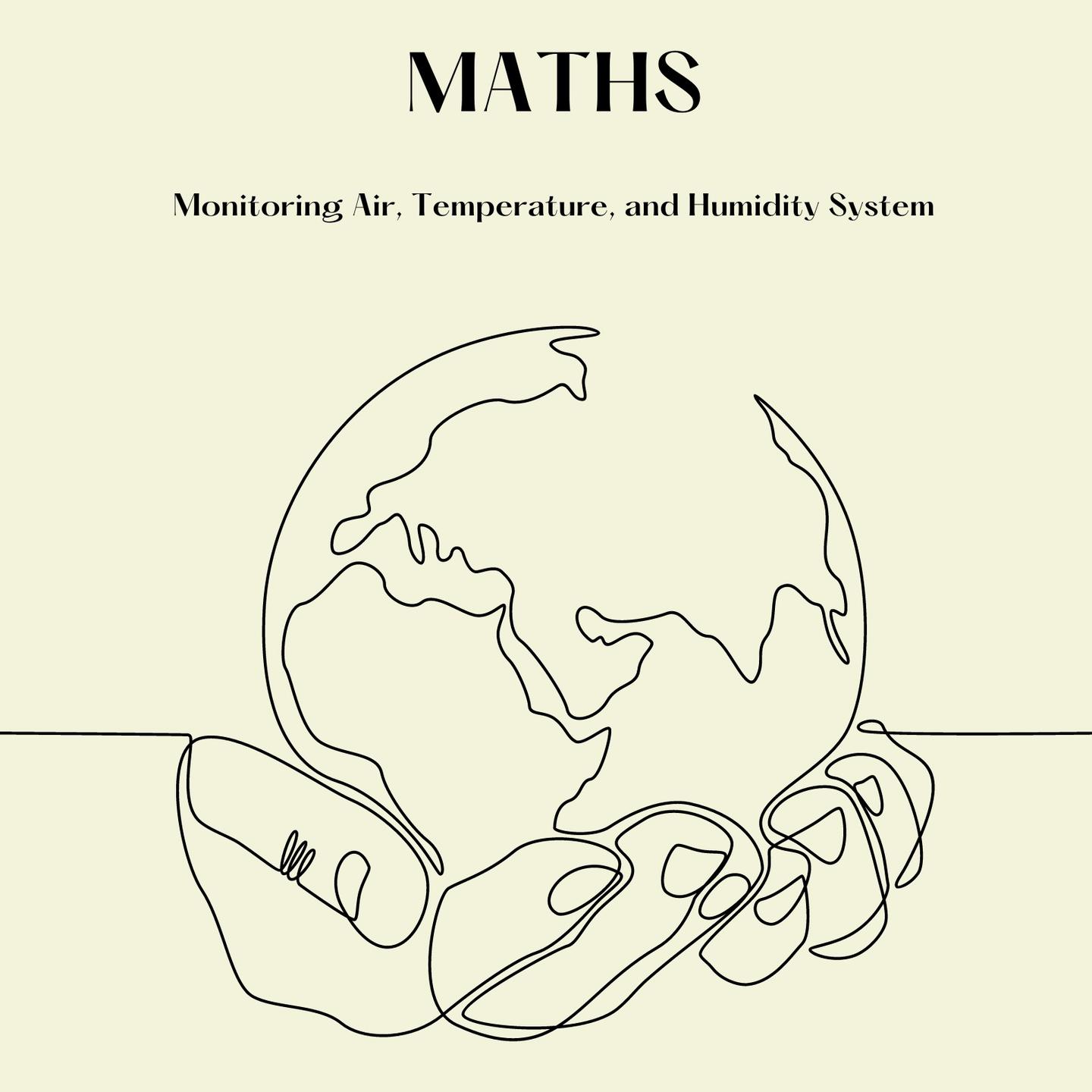 MATHS-Monitoring Air,Temperature & Humidity System