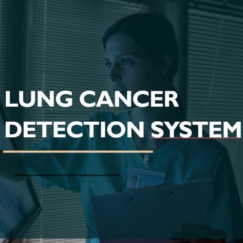 Lung Cancer Detection System