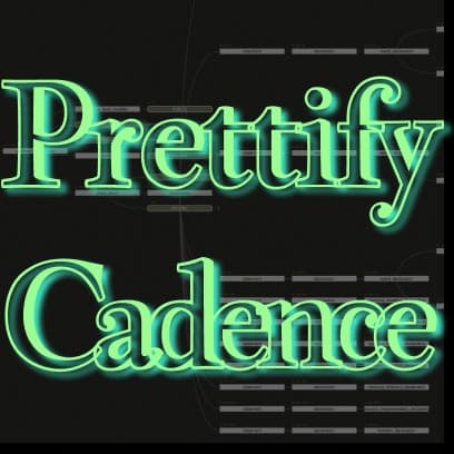 Prettify Cadence