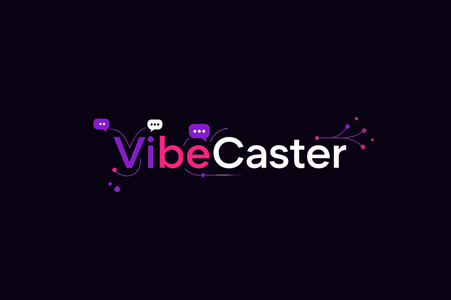 VibeCaster