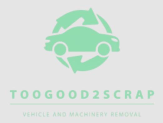 Too Good 2 Scrap - Scrap Car Removal Toronto
