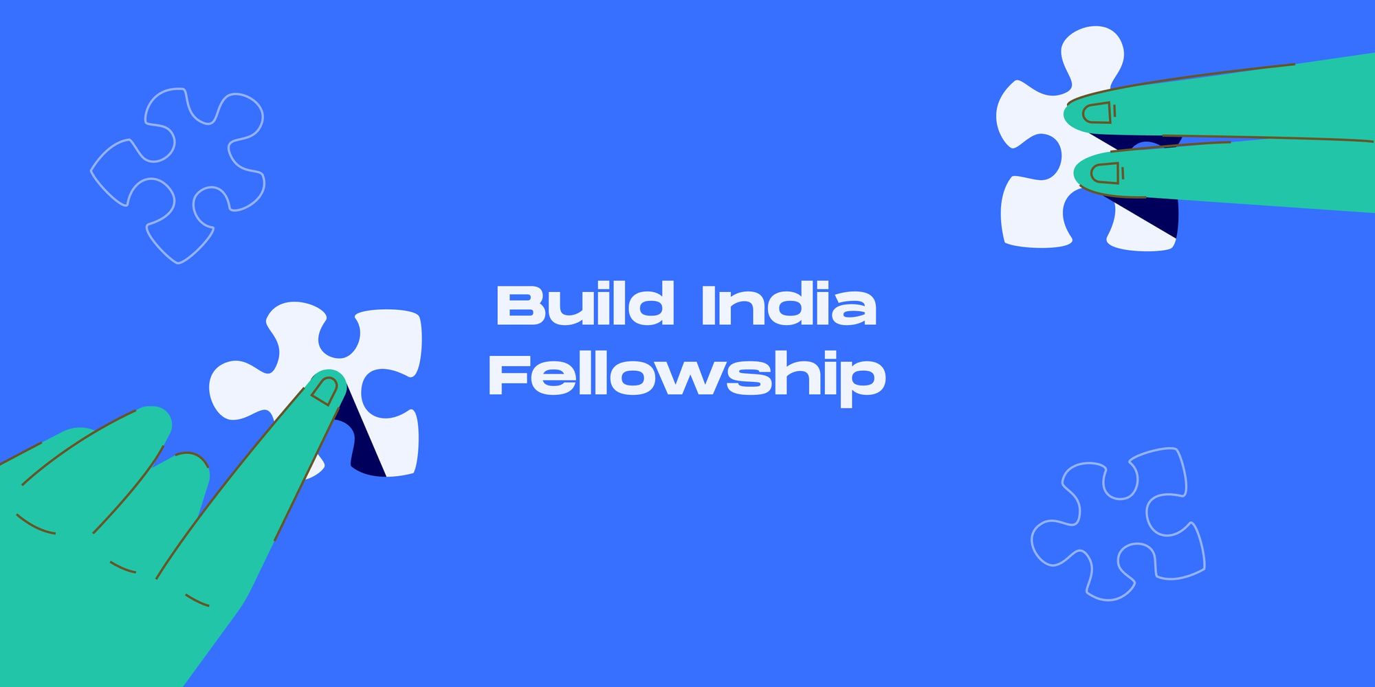 Build India Fellowship 1.0 Recap 🚀