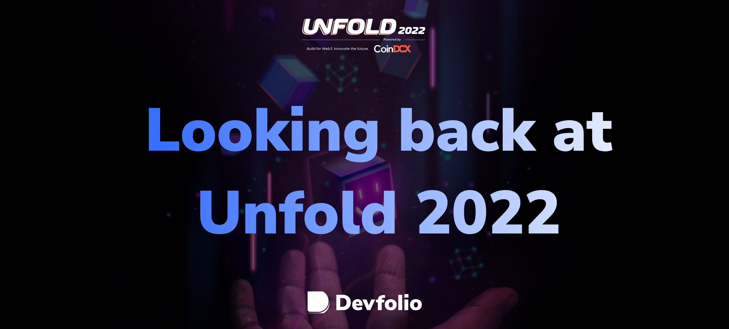 Looking back at Unfold 2022 hackathon
