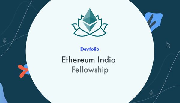 Announcing the Devfolio Ethereum India Fellowship