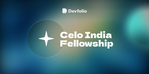 Be the change with the Celo India Fellowship ✊